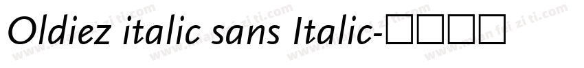Oldiez italic sans Italic字体转换
